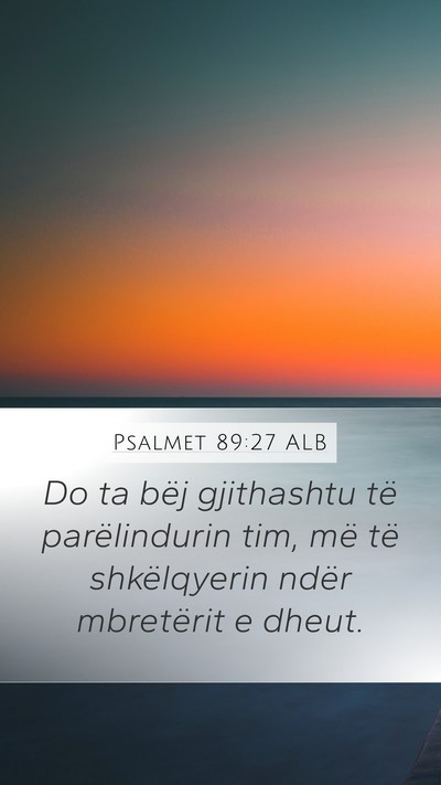 Psalmet 89:27 ALB Bible Verse Image