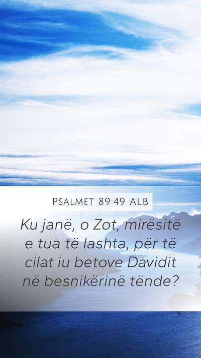Psalmet 89:49 ALB Bible Verse Image