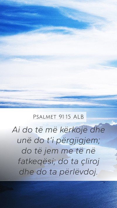 Psalmet 91:15 ALB Bible Verse Image