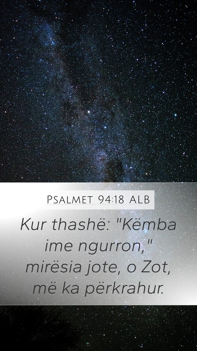 Psalmet 94:18 ALB Bible Verse Image