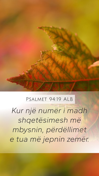 Psalmet 94:19 ALB Mobile Phone Wallpaper - Kur një numër i madh shqetësimesh më mbysnin, - Mobile Bible Verse Wallpaper