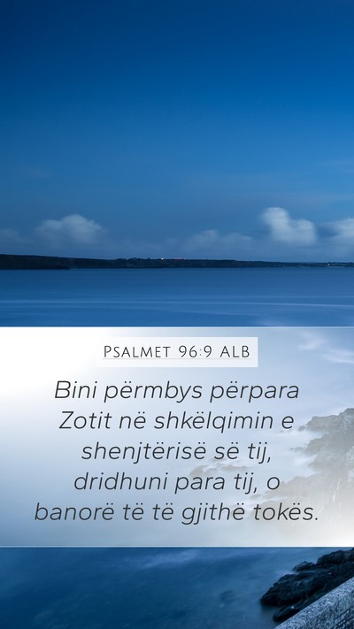 Psalmet 96:9 ALB Bible Verse Image