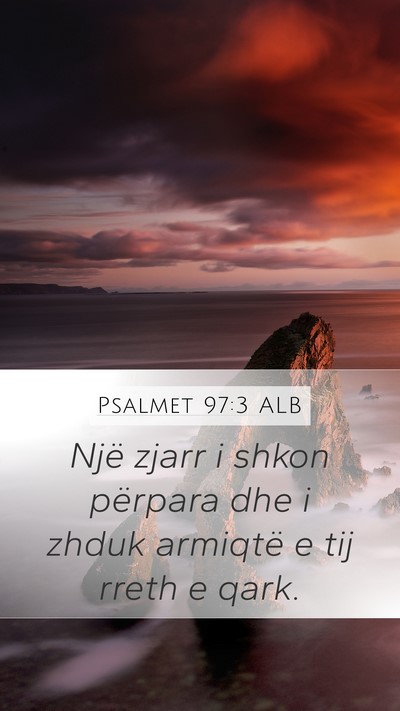 Psalmet 97:3 ALB Bible Verse Image
