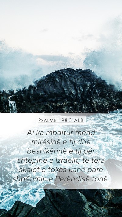 Psalmet 98:3 ALB Bible Verse Image