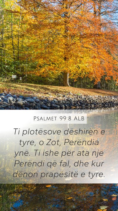 Psalmet 99:8 ALB Mobile Phone Wallpaper - Ti plotësove dëshirën e tyre, o Zot, Perëndia - Mobile Bible Verse Wallpaper