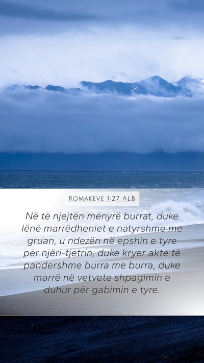 Romakëve 1:27 ALB Mobile Phone Wallpaper - Në të njejtën mënyrë burrat, duke lënë - Mobile Bible Verse Wallpaper
