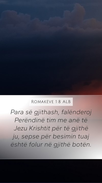 Romakëve 1:8 ALB Bible Verse Image