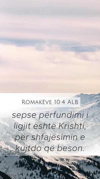Romakëve 10:4 ALB Bible Verse Image