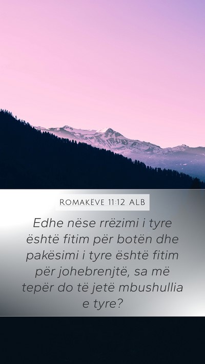 Romakëve 11:12 ALB Bible Verse Image