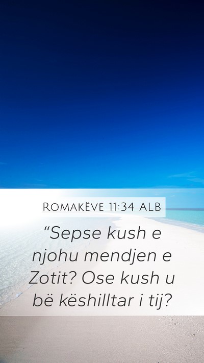 Romakëve 11:34 ALB Bible Verse Image