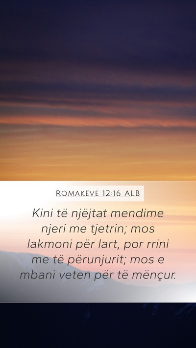 Romakëve 12:16 ALB Bible Verse Image