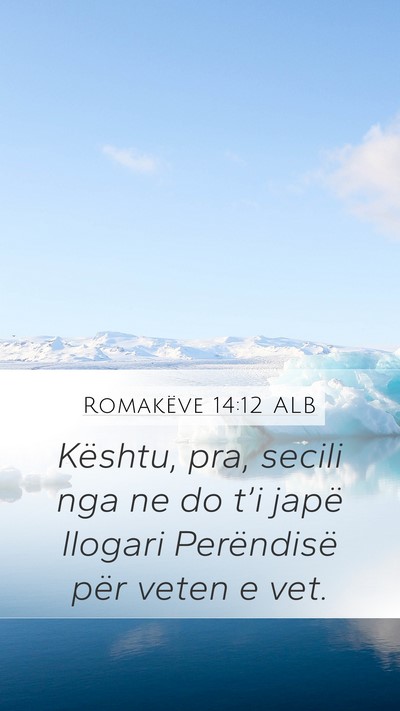 Romakëve 14:12 ALB Bible Verse Image
