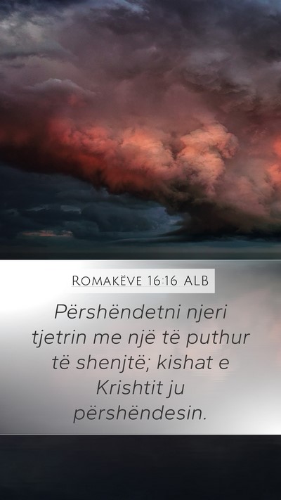 Romakëve 16:16 ALB Bible Verse Image