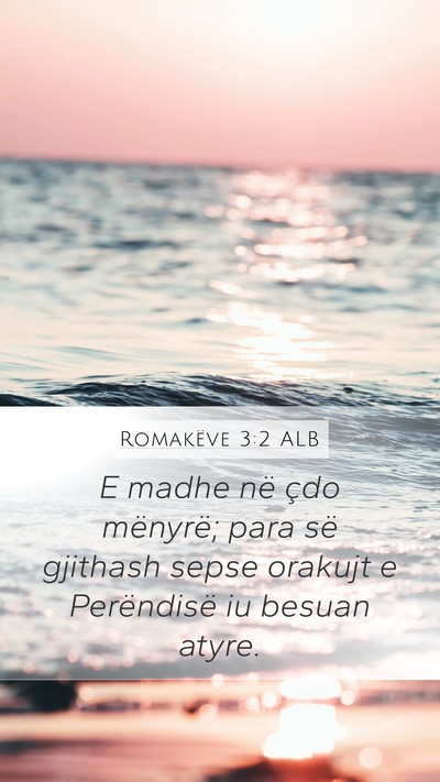 Romakëve 3:2 ALB Bible Verse Image
