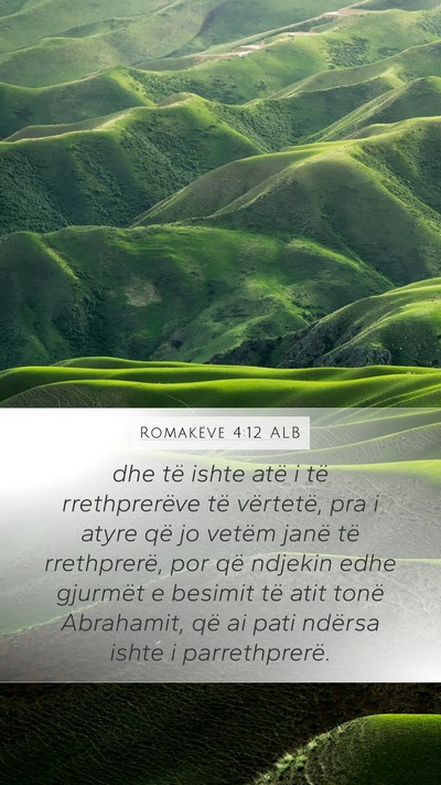 Romakëve 4:12 ALB Bible Verse Image