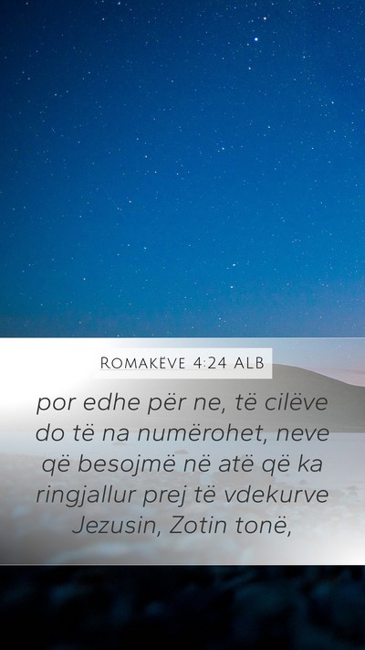 Romakëve 4:24 ALB Bible Verse Image