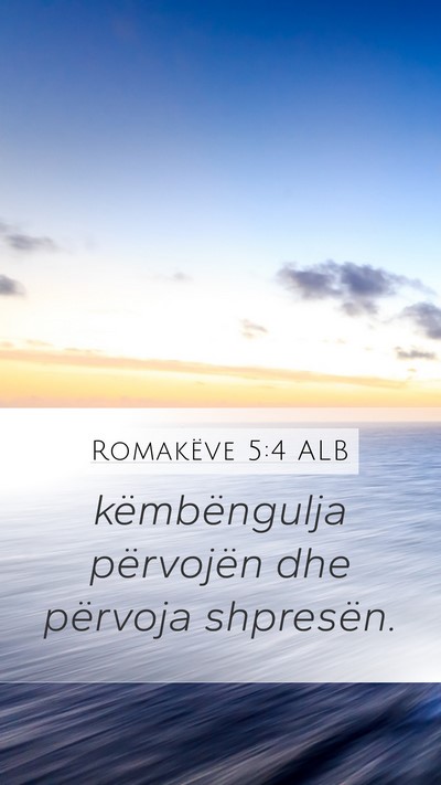 Romakëve 5:4 ALB Bible Verse Image