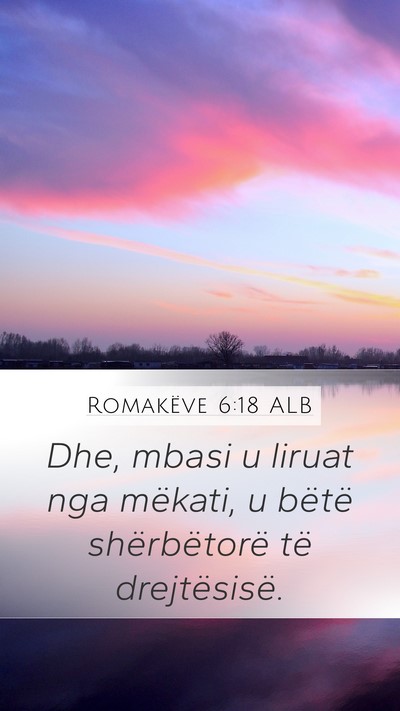 Romakëve 6:18 ALB Bible Verse Image