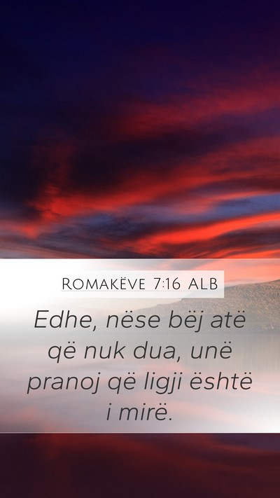 Romakëve 7:16 ALB Bible Verse Image