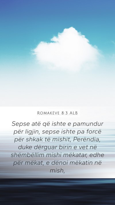 Romakëve 8:3 ALB Bible Verse Image