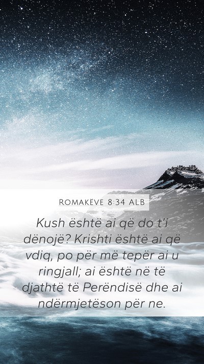 Romakëve 8:34 ALB Bible Verse Image