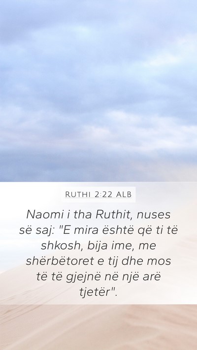 Ruthi 2:22 ALB Bible Verse Image