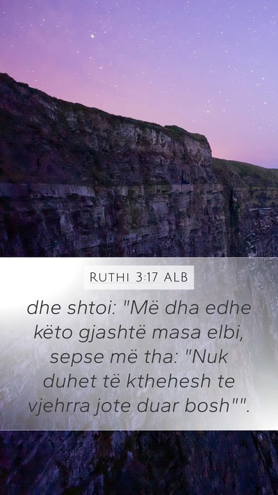 Ruthi 3:17 ALB Mobile Phone Wallpaper - dhe shtoi: 