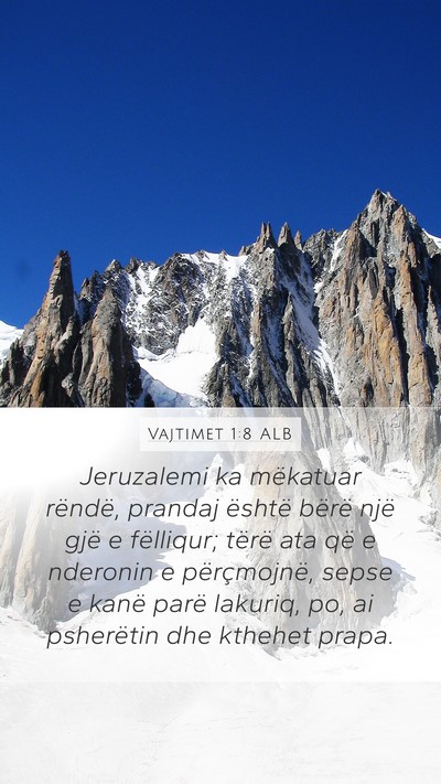 Vajtimet 1:8 ALB Bible Verse Image