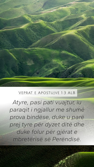Veprat e Apostujve 1:3 ALB Bible Verse Image