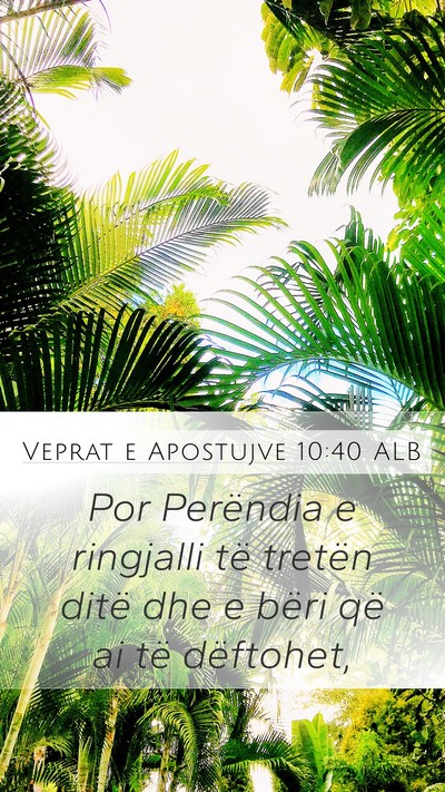 Veprat e Apostujve 10:40 ALB Bible Verse Image