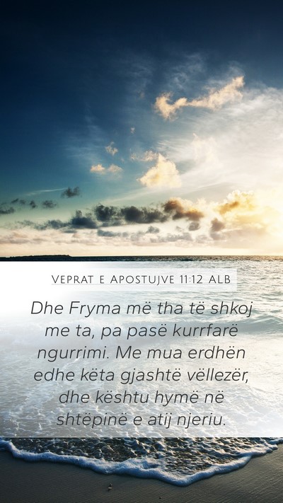 Veprat e Apostujve 11:12 ALB Bible Verse Image