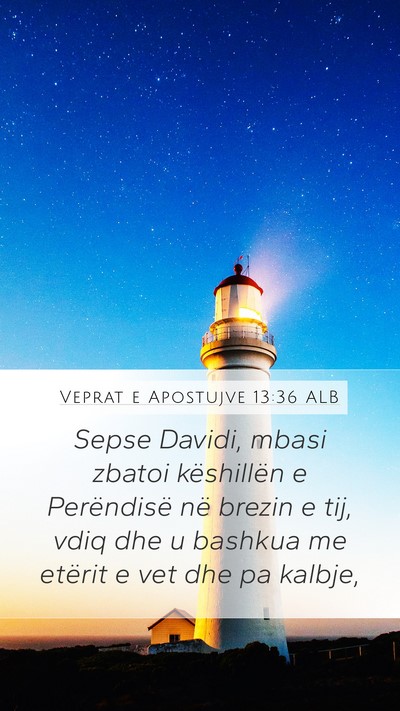 Veprat e Apostujve 13:36 ALB Bible Verse Image