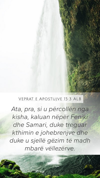 Veprat e Apostujve 15:3 ALB Bible Verse Image