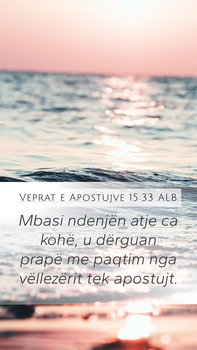 Veprat e Apostujve 15:33 ALB Bible Verse Image