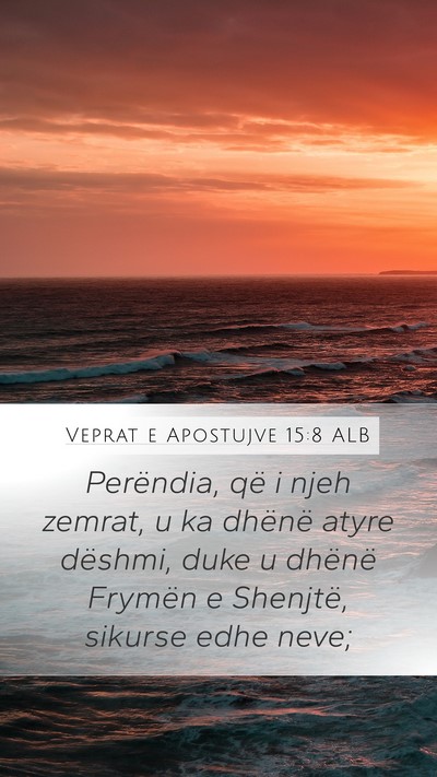 Veprat e Apostujve 15:8 ALB Bible Verse Image