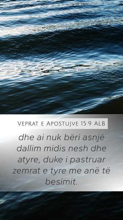 Veprat e Apostujve 15:9 ALB Bible Verse Image