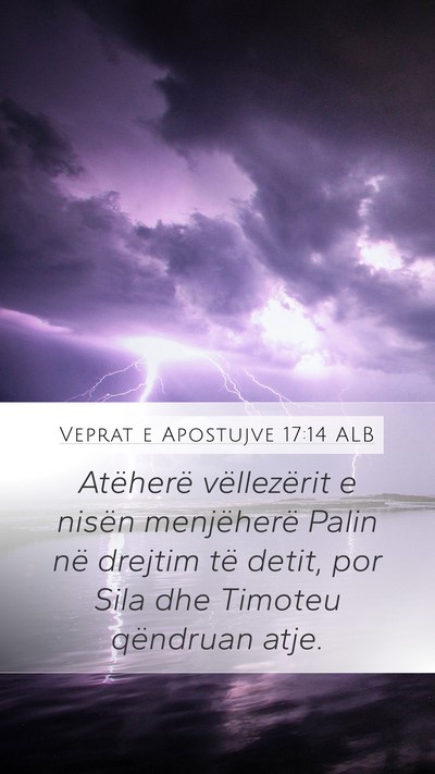 Veprat e Apostujve 17:14 ALB Bible Verse Image