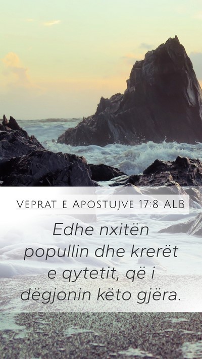 Veprat e Apostujve 17:8 ALB Bible Verse Image