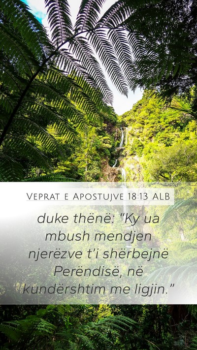 Veprat e Apostujve 18:13 ALB Bible Verse Image