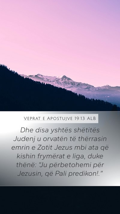 Veprat e Apostujve 19:13 ALB Bible Verse Image