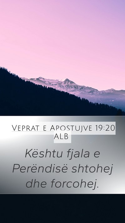 Veprat e Apostujve 19:20 ALB Bible Verse Image