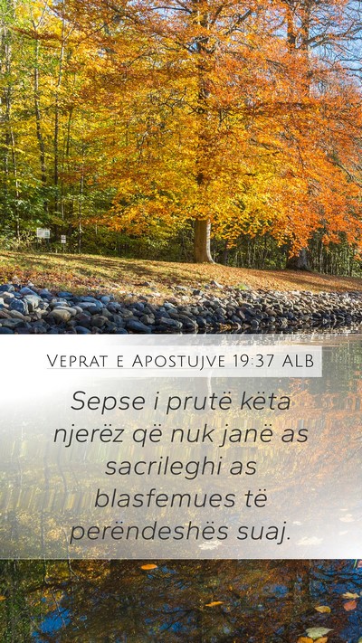 Veprat e Apostujve 19:37 ALB Bible Verse Image