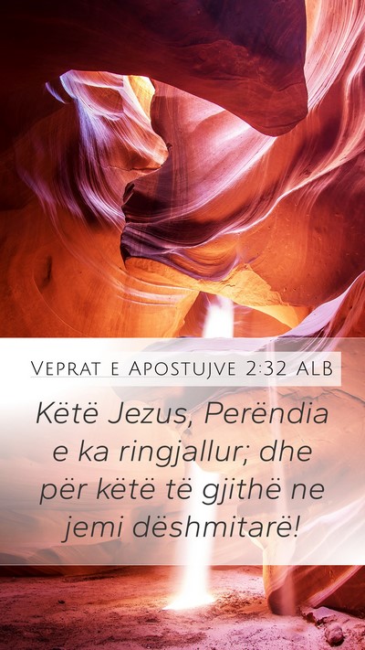 Veprat e Apostujve 2:32 ALB Bible Verse Image