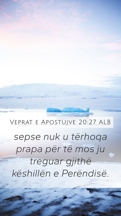 Veprat e Apostujve 20:27 ALB Bible Verse Image