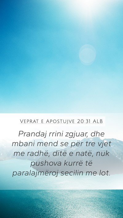 Veprat e Apostujve 20:31 ALB Bible Verse Image