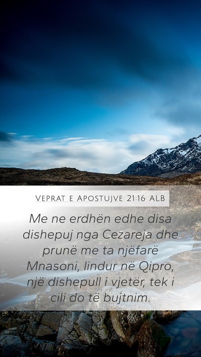 Veprat e Apostujve 21:16 ALB Bible Verse Image