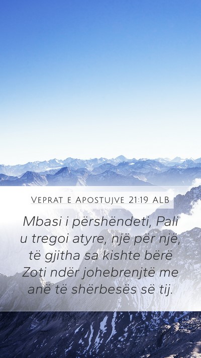 Veprat e Apostujve 21:19 ALB Bible Verse Image