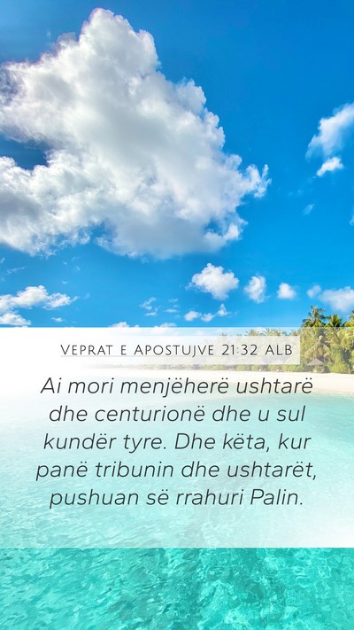 Veprat e Apostujve 21:32 ALB Bible Verse Image