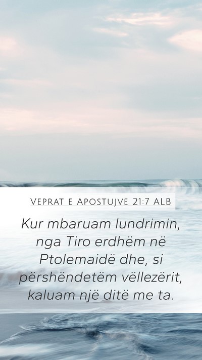 Veprat e Apostujve 21:7 ALB Bible Verse Image