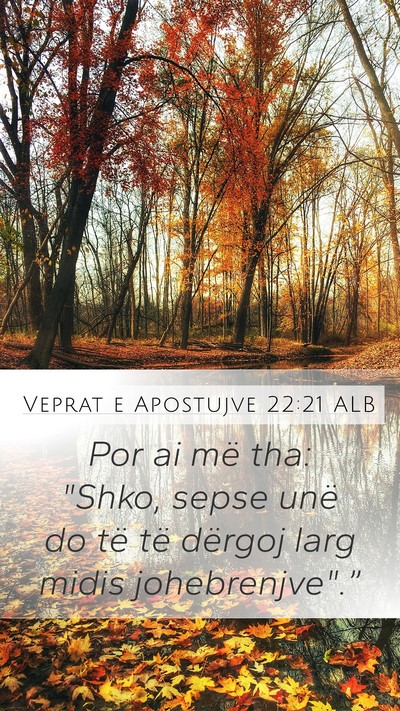 Veprat e Apostujve 22:21 ALB Bible Verse Image